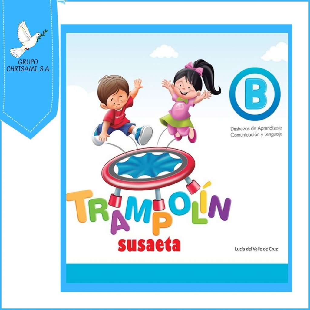 Trampolín B Destrezas De Aprendizaje Comunicación Y Lenguaje – Grupo ...